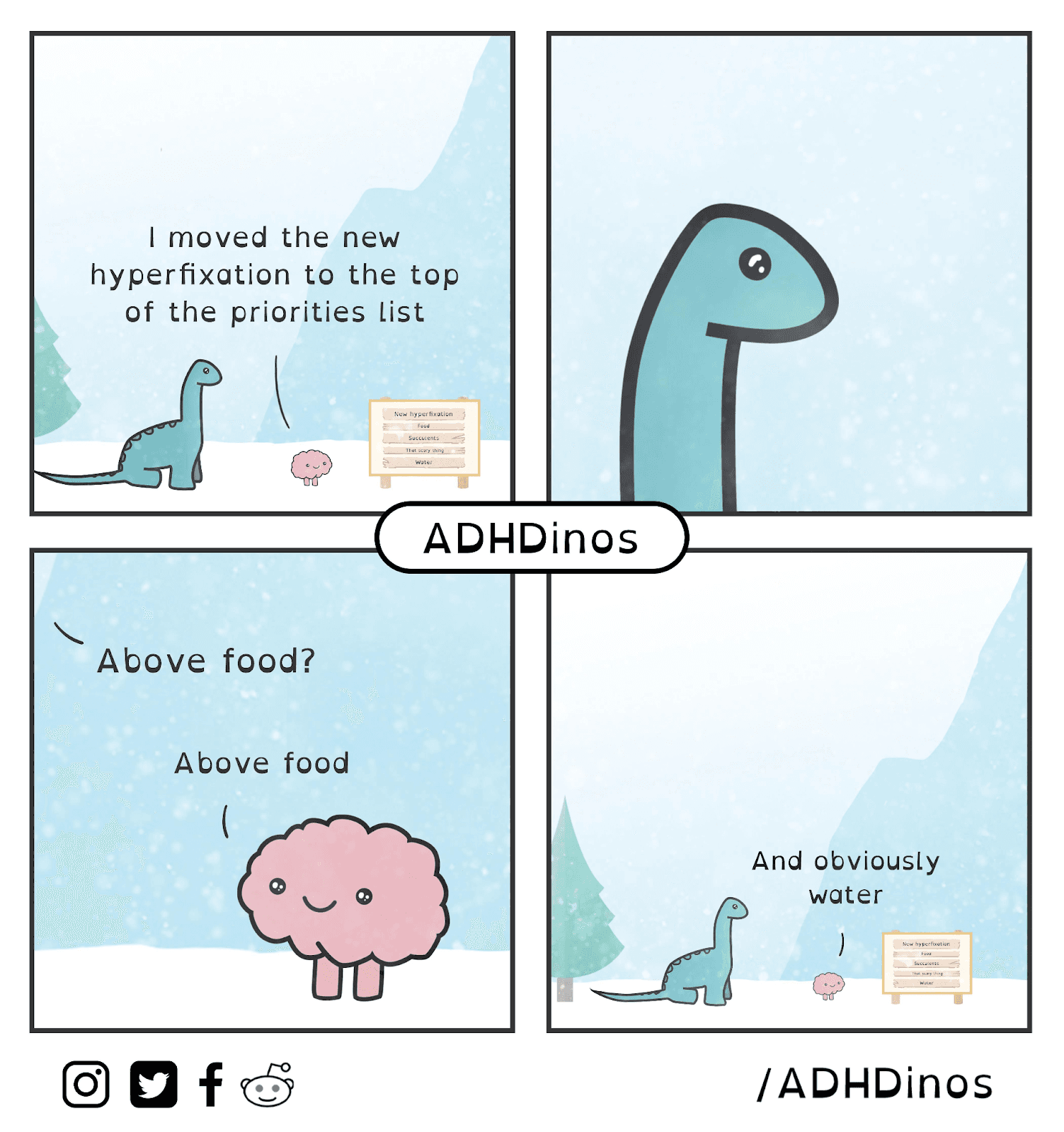 ADHS-Comic von ADHDinos: Ein Dinosaurier und ein Gehirn besprechen die Prioritätenliste – die neue Hyperfixation steht jetzt über dem Essen, nur Wasser bleibt darüber.