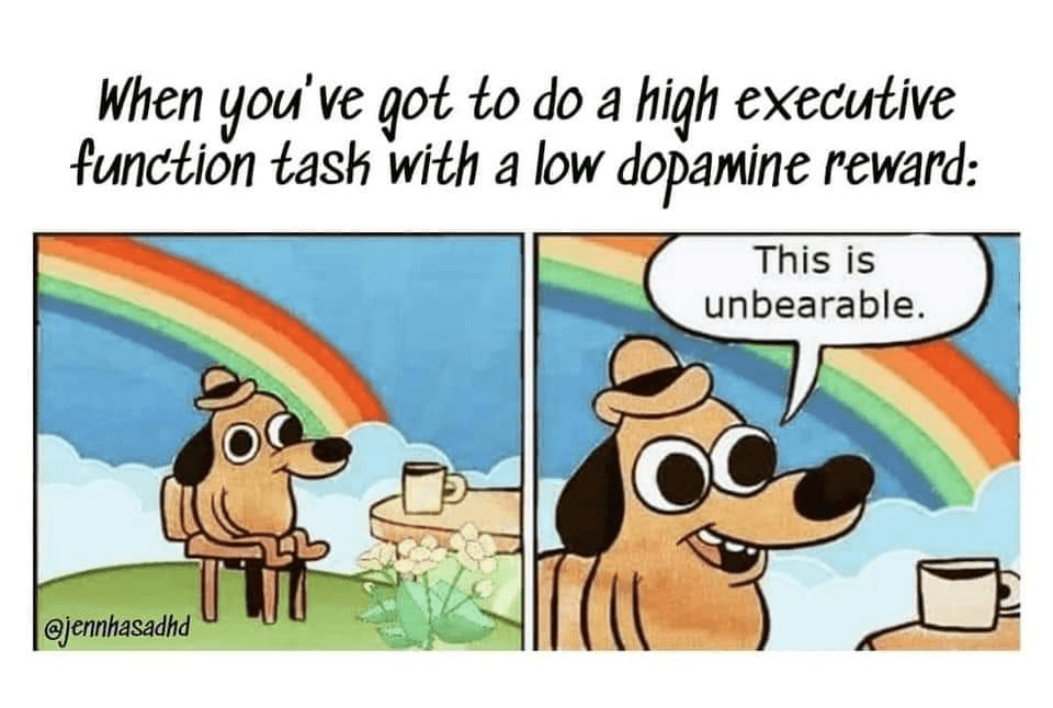 ADHS-Meme mit dem Hund im brennenden Raum, hier vor einem Regenbogen: Wenn eine Aufgabe viel Selbststeuerung verlangt und wenig Belohnung verspricht – «Das ist unerträglich».
