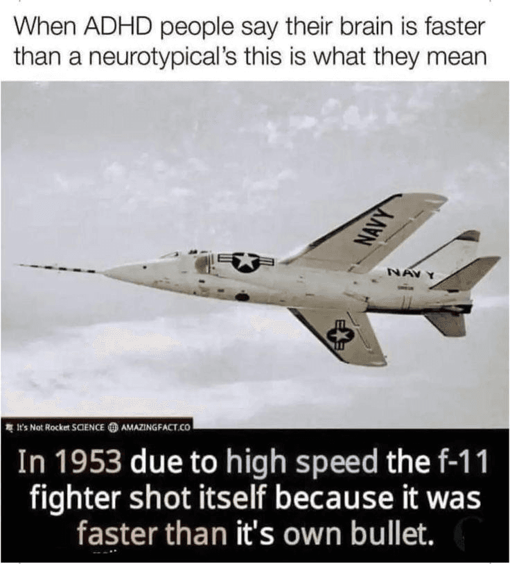 ADHS-Meme mit einem Kampfjet: 1953 schoss sich eine F-11 selbst ab, weil sie schneller war als ihre eigene Kugel – so gemeint, wenn Menschen mit ADHS sagen, ihr Gehirn sei schneller.